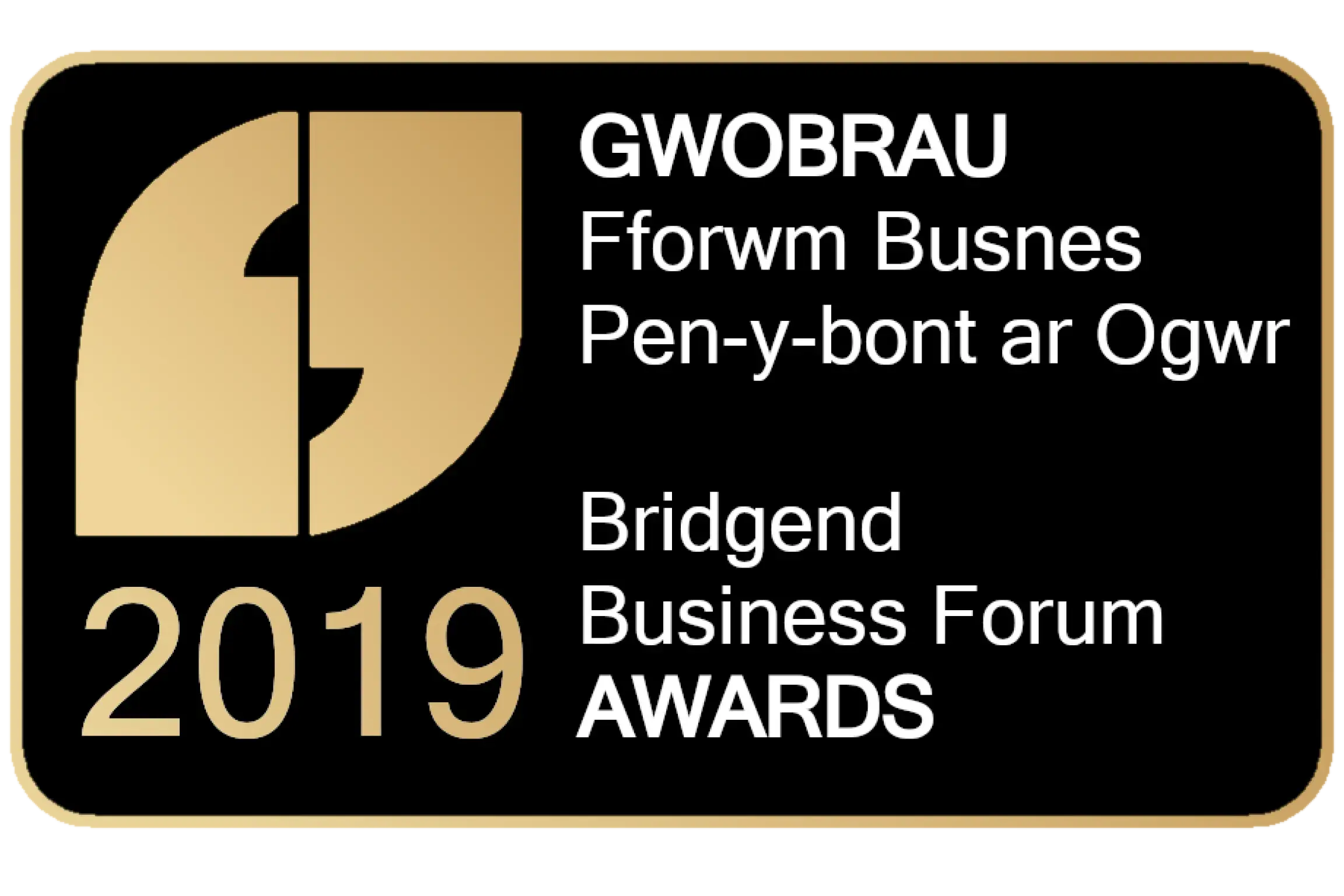 GWOBRAU Fforwn Busne Pen-y-Bont ar Ogwr Bridgend Business forum AWARDS 2019
